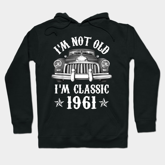 61 Year Old Vintage 1961 Classic Car 61st Birthday Gifts Hoodie by Rinte